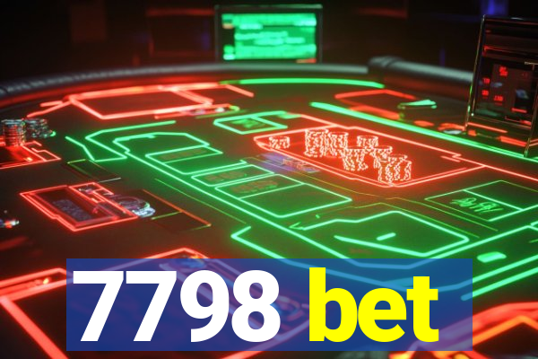 7798 bet